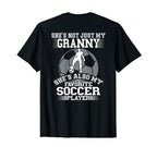 Shes Not Just My Granny Also My T-Shirt - Fun Novelty Design for Adults