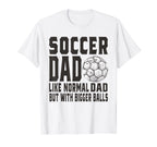 Soccer Game Day Soccer Dad Like T-Shirt - Casual Everyday Wear for Adults