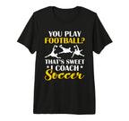 Coaching Soccer Dad Coach Soccer Coach T-Shirt - Graphic Print for Adults