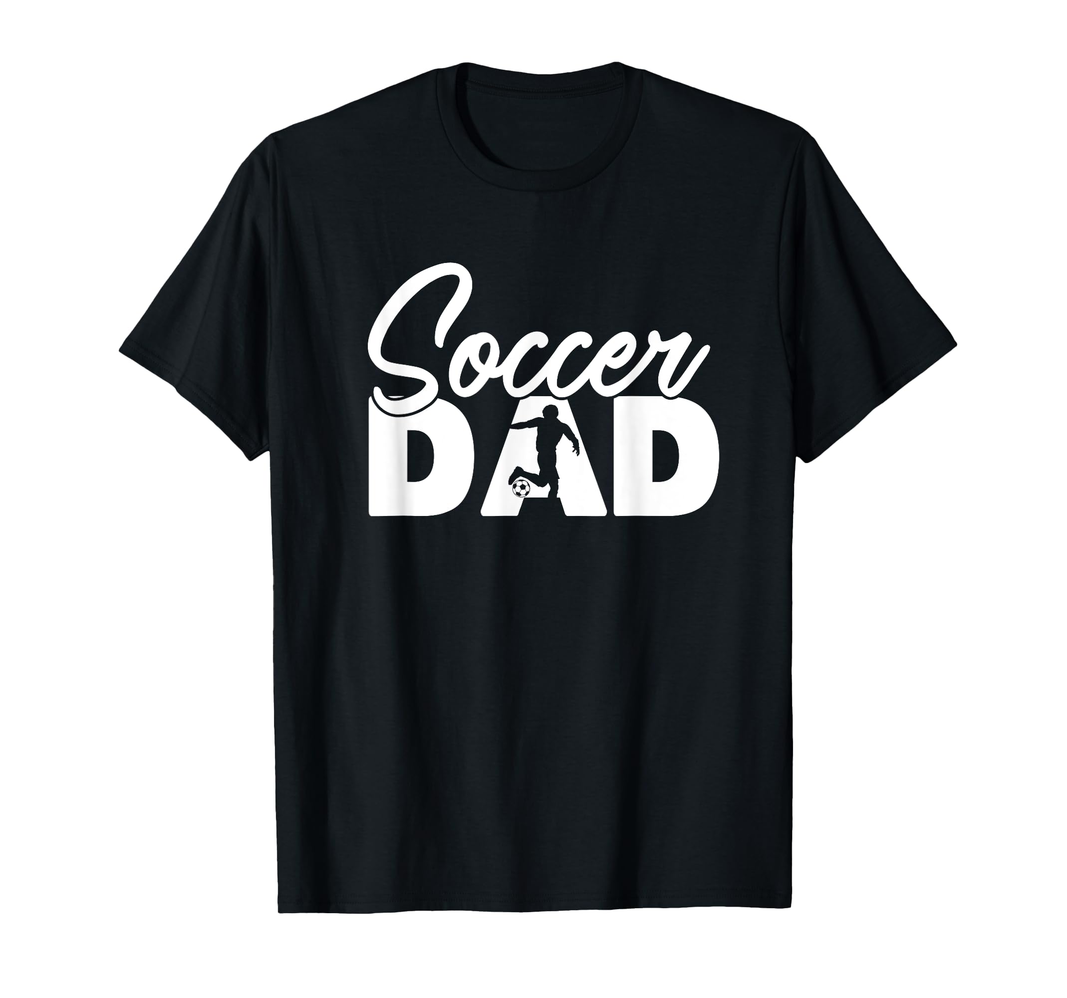 Soccer Funny Soccer Dad Father Gift T-Shirt - Casual Everyday Wear Unisex