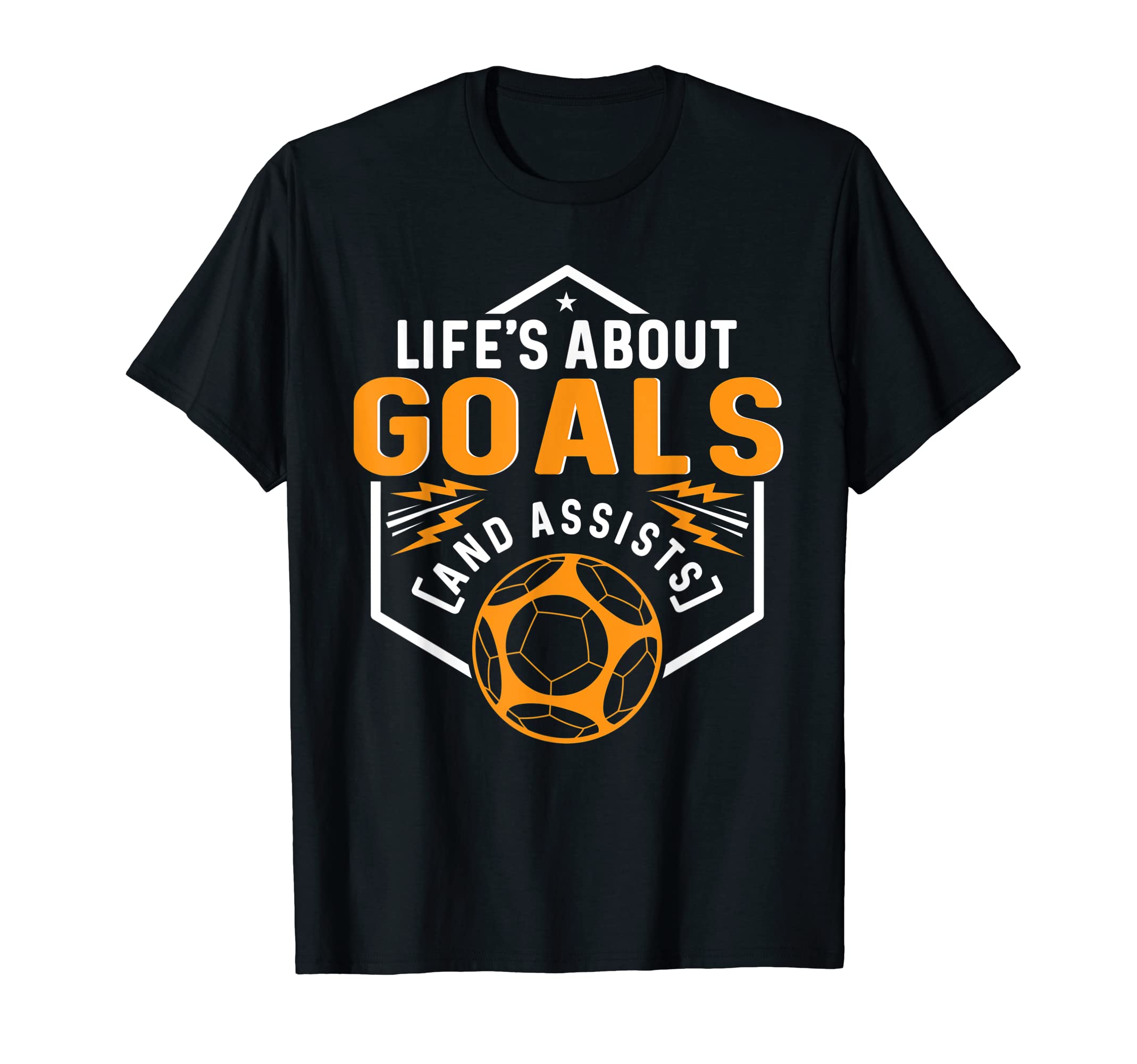 Lifes About Goals And Assists Soccer T-Shirt - Minimalist Print Unisex