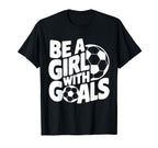 Be Goals Soccer Player Soccer T-Shirt - Streetwear Style for Adults