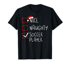 Nice Naughty Soccer Player List Santa T-Shirt - Custom Art Print Unisex
