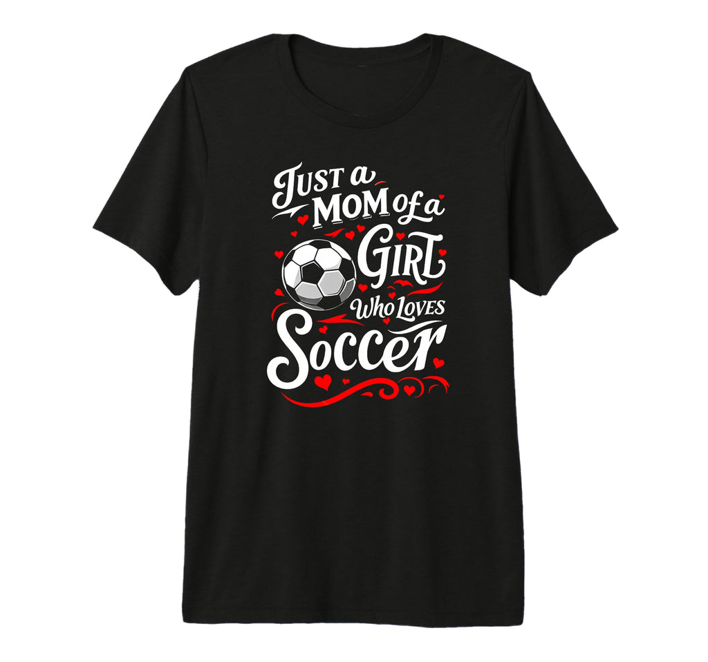 Soccer Mom Just Mom Who Loves Soccer Tri T-Shirt - Graphic Print Unisex
