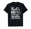 My Goalie Soccer Goalkeeper Mom Soccer T-Shirt - Unique Graphic Unisex