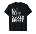 Eat Sleep Soccer Repeat Team Sport T-Shirt - Custom Art Print Unisex