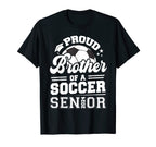 Proud Brother Soccer Senior 2024 T-Shirt - Streetwear Style Men Women