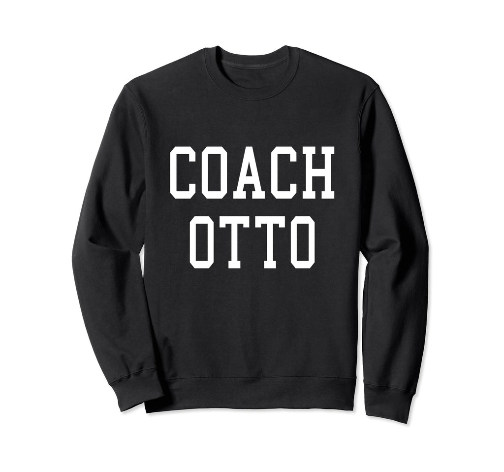 Coach Otto Custom Football Sweatshirt - Fun Novelty Design for Adults