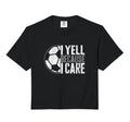 I Yell Because I Care Soccer Parent Funny Hoodie - Graphic Print Unisex
