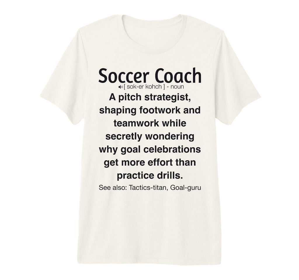 Soccer Coach Tri Blend T-Shirt - Streetwear Style Men Women
