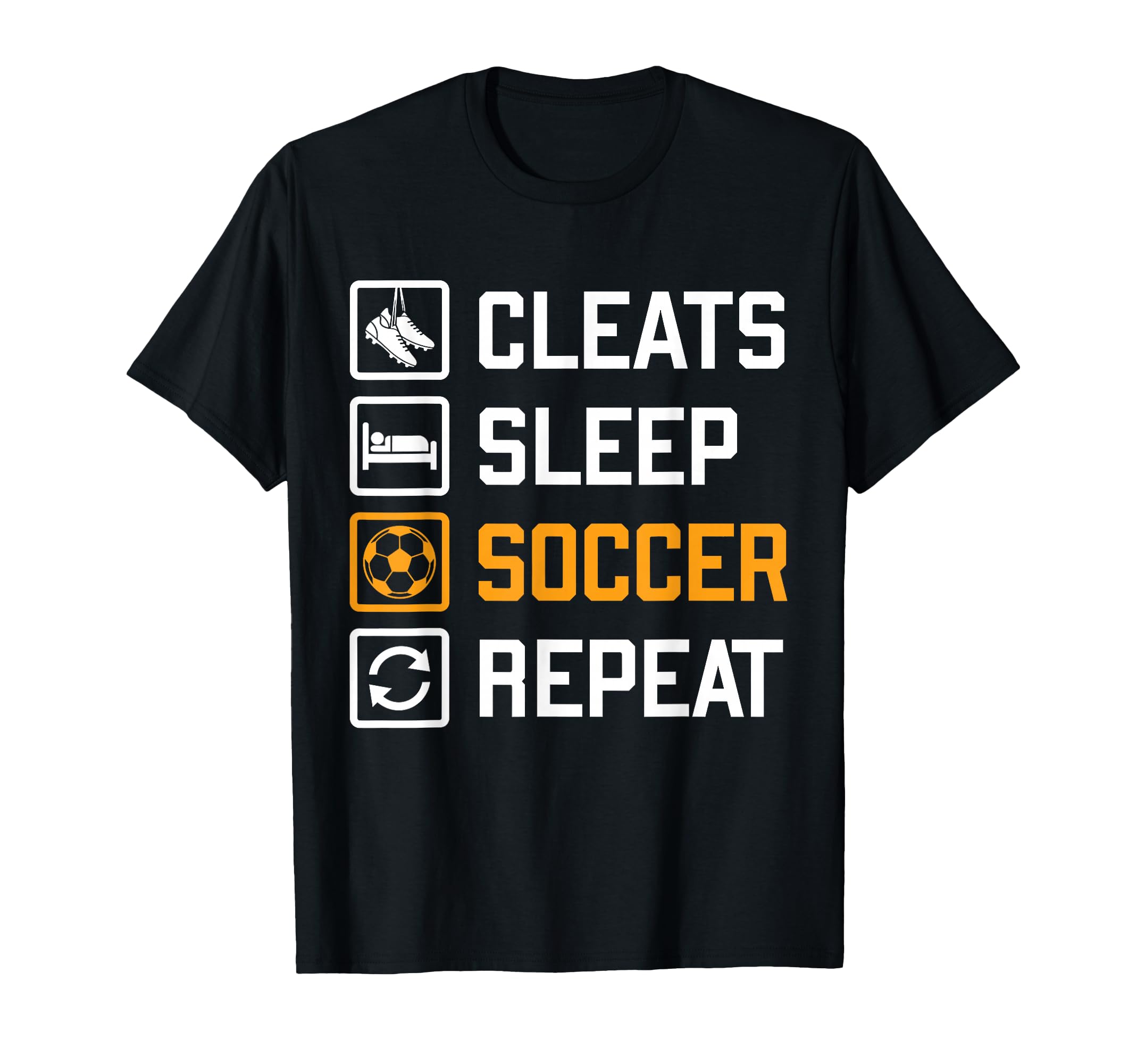 Cleats Sleep Soccer Repeat Funny Fans T-Shirt - Trendy Graphic Men Women