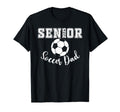 Senior 2025 Soccer Dad Soccer Class 2025 T-Shirt - Graphic Print Men Women