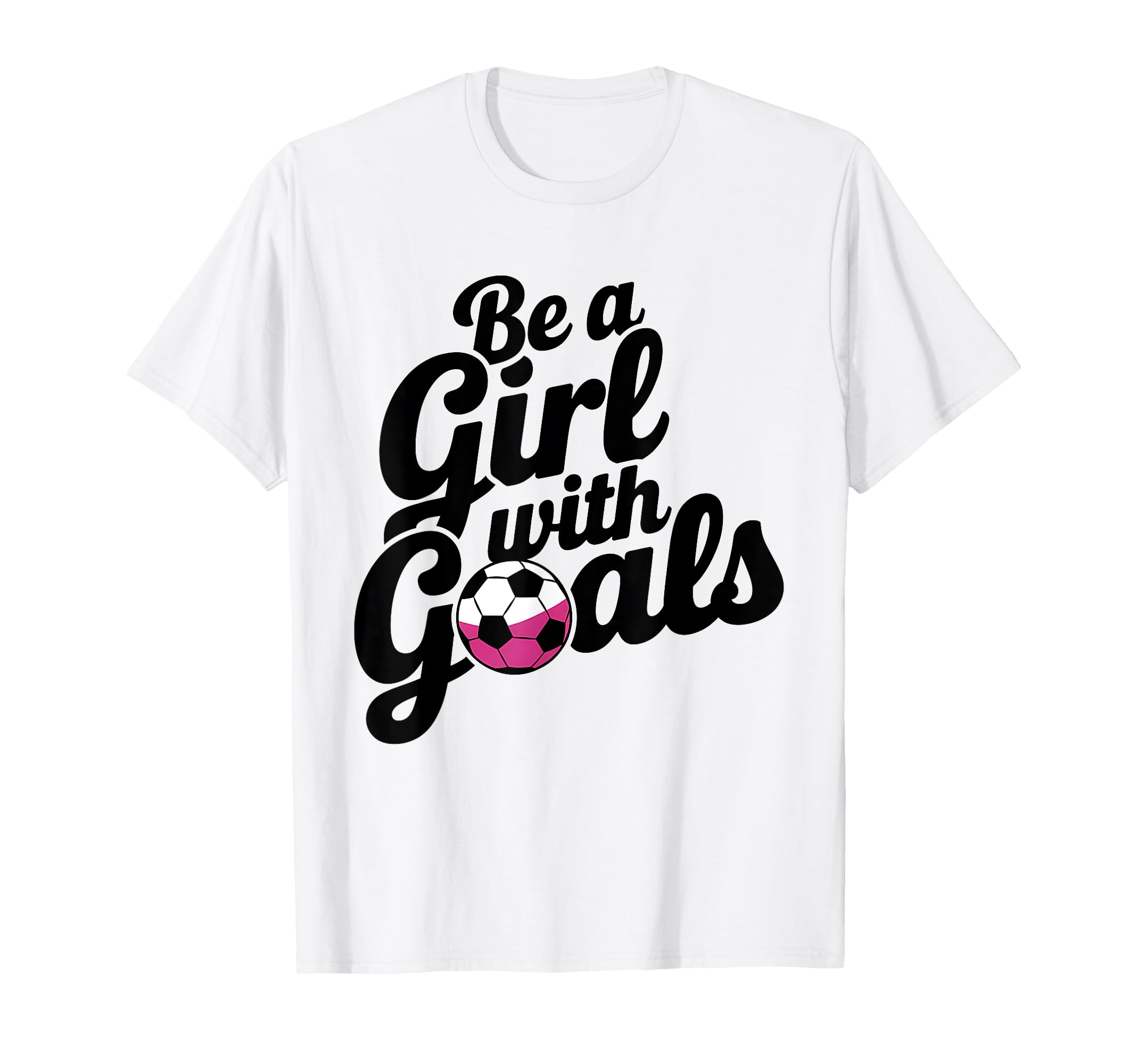 Be Goals Soccer Player Soccer T-Shirt - Aesthetic Graphic for Adults