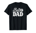 Ball Dad Soccer Volleyball Dad Ballers T-Shirt - Novelty Apparel Men Women