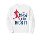 Soccer Player Fan Training Born To Sweatshirt - Streetwear Style Men Women