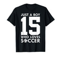 Just Who Loves 15 Years Soccer T-Shirt - Casual Everyday Wear Men Women
