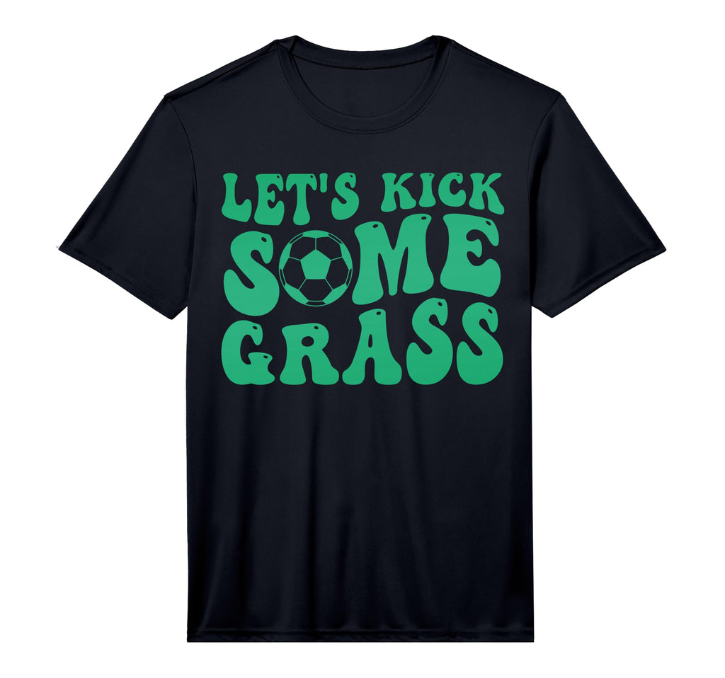 Lets Kick Some Grass Funny T-Shirt - Casual Everyday Wear Men Women