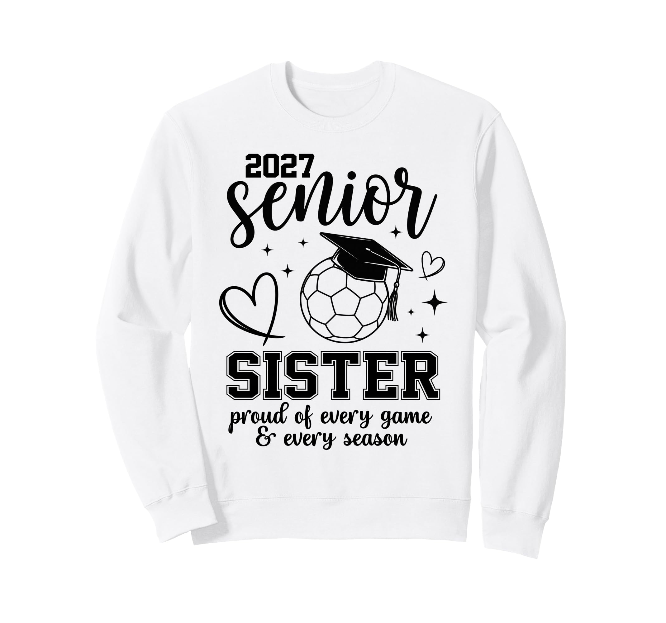 2027 Senior Soccer Sister Sweatshirt - Casual Everyday Wear for Adults