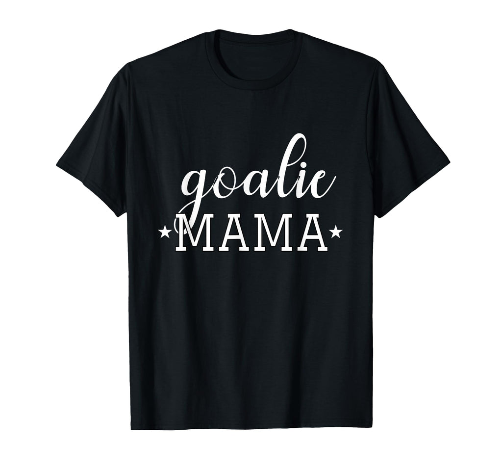 Goalie Mama Moms Soccer Hockey Goalies T-Shirt - Custom Art Print Unisex