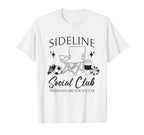 Sideline Social Club Soccer Mom Game T-Shirt - Unique Graphic Men Women