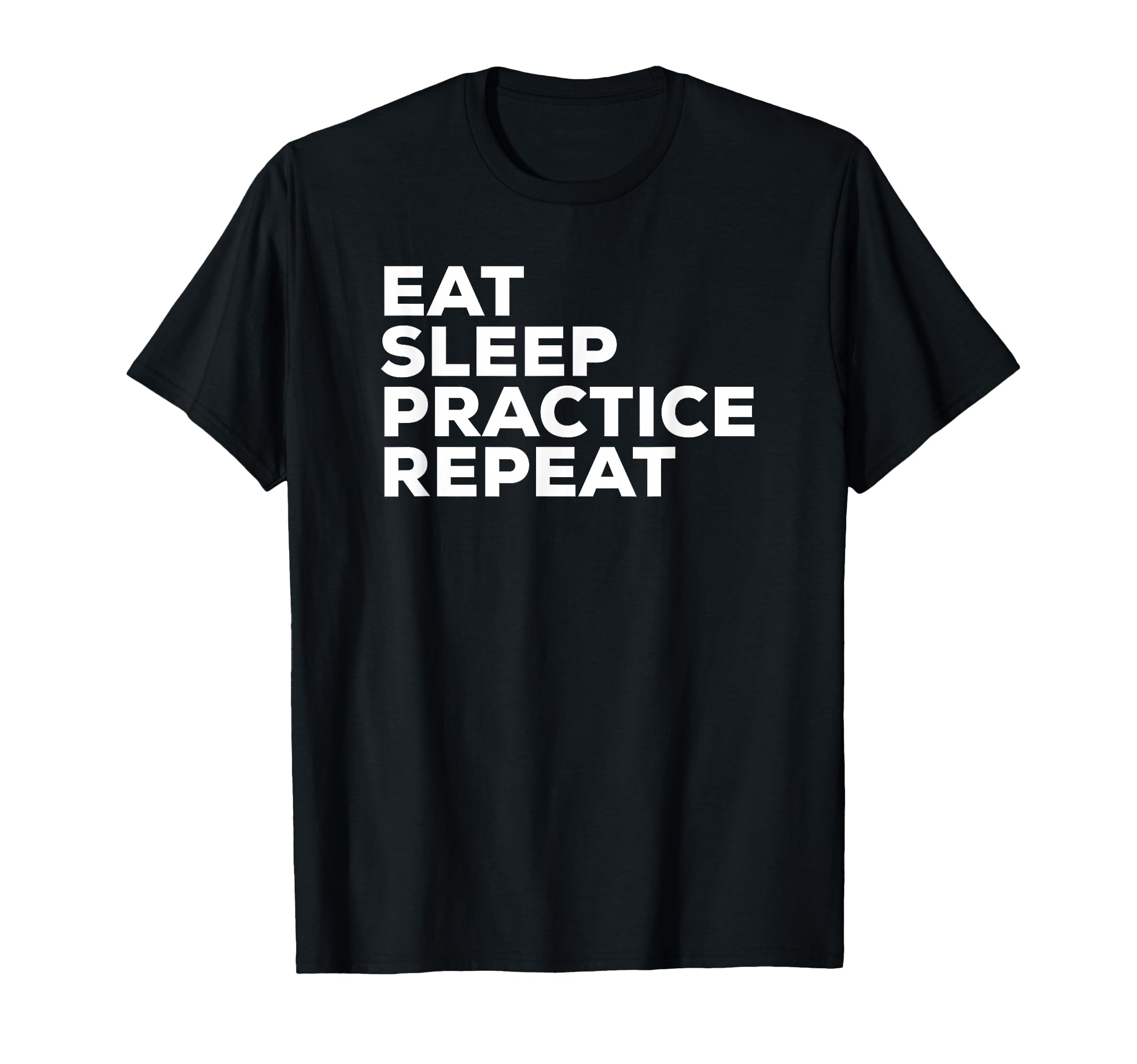 Eat Sleep Practice Repeat Sports Gym T-Shirt - Graphic Print for Adults