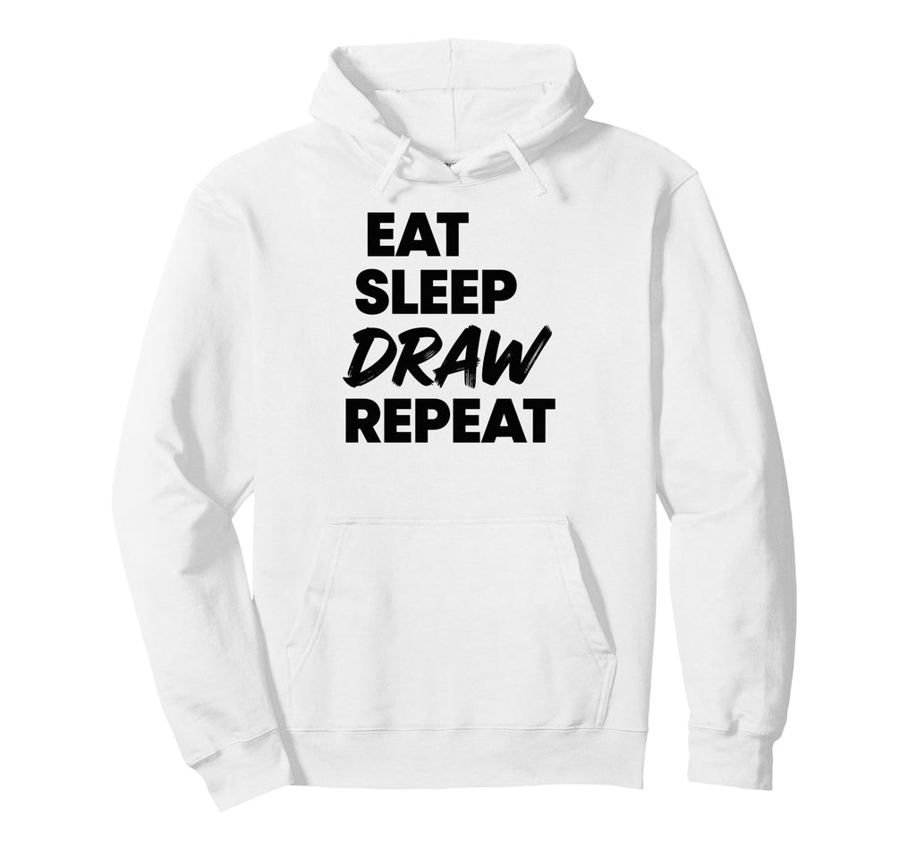 Eat Sleep Draw Repeat Hoodie - Unique Graphic for Adults