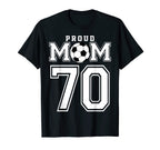 Number 70 Custom Proud Soccer Futbol Mom T-Shirt - Graphic Print Men Women
