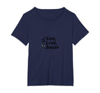 Live Love Soccer Womens Sports Passion T-Shirt - Unique Graphic Men Women