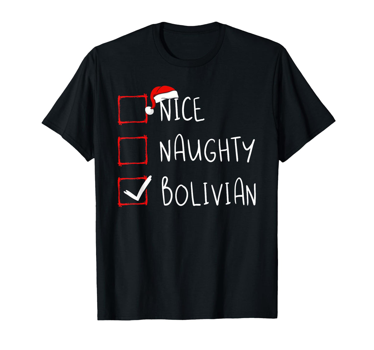 Nice Naughty Bolivian Bolivia Roots T-Shirt - Novelty Apparel Men Women