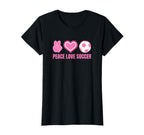 Peace Love Soccer Soccer Player Soccer T-Shirt - Graphic Print Unisex