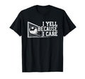Soccer Mom Dad I Yell Because I Care Funny T-Shirt - Graphic Print Unisex