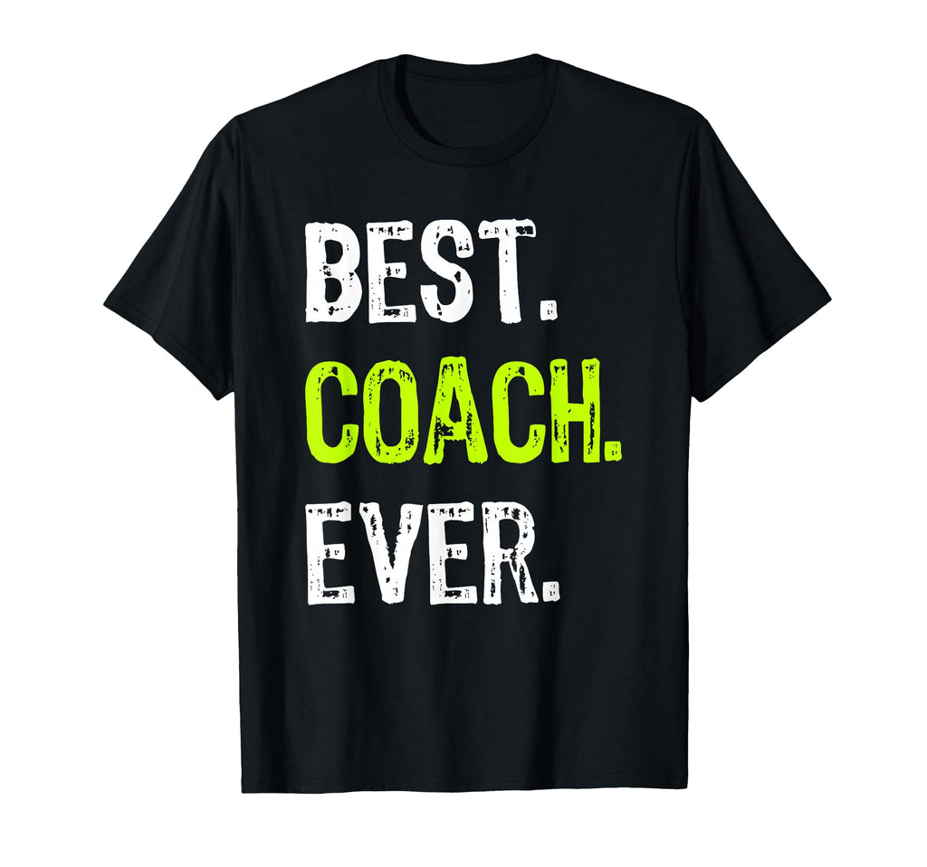 Best Coach Ever T-Shirt - Custom Art Print for Adults