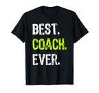 Best Coach Ever T-Shirt - Custom Art Print for Adults