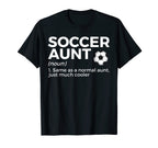 Soccer Aunt Definition T-Shirt - Graphic Print Unisex