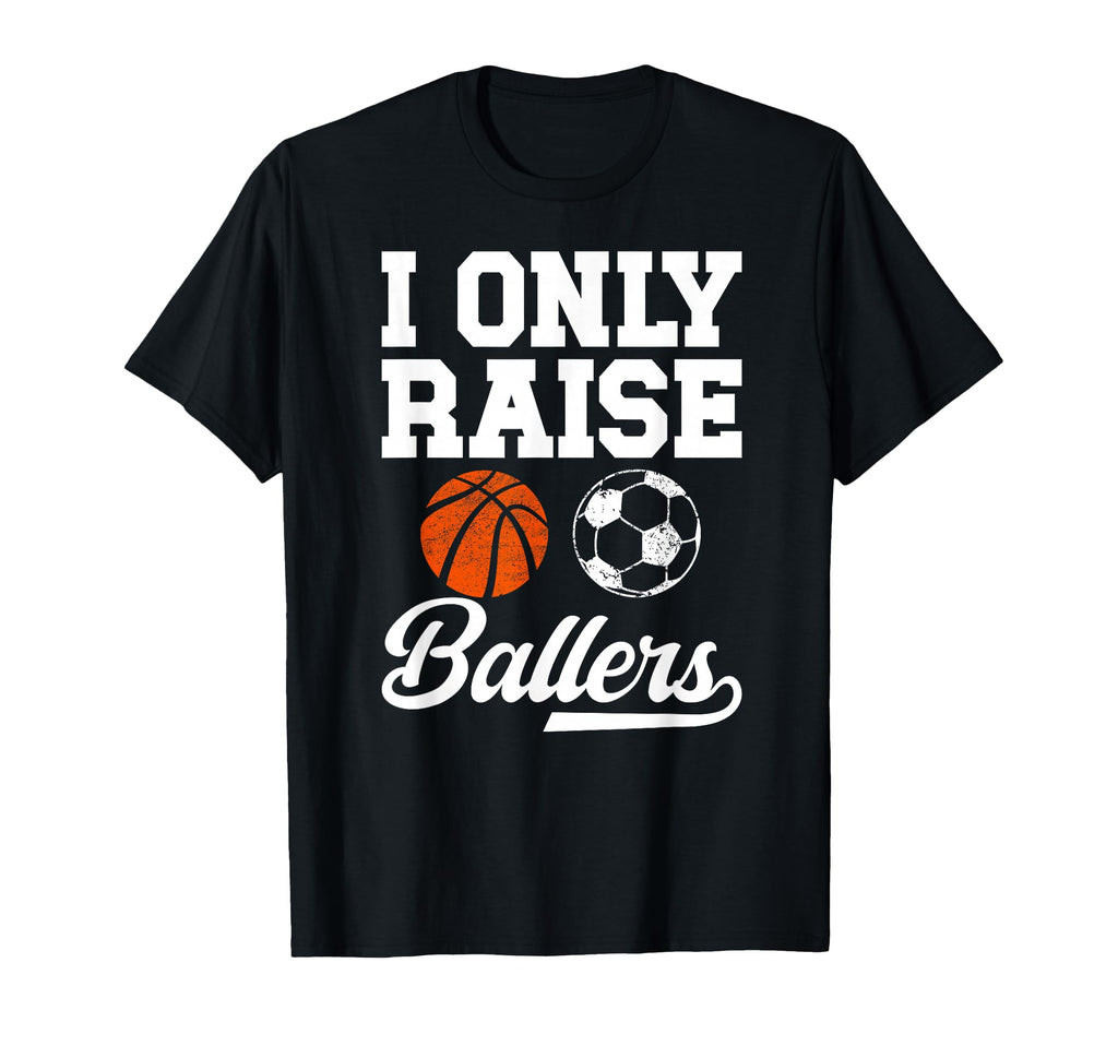 I Only Raise Ballers Basketball T-Shirt - Aesthetic Graphic for Adults