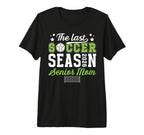 Last Soccer Season Soccer Senior Mom T-Shirt - Trendy Graphic Men Women