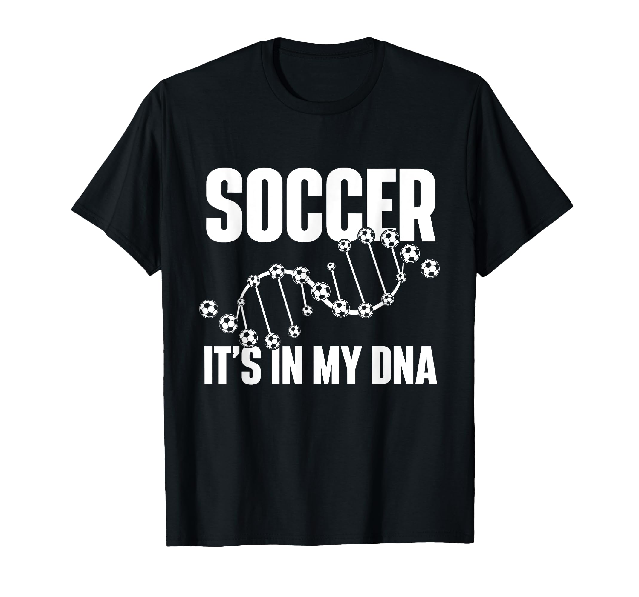 Soccer Its My Dna Soccer Lover Soccer T-Shirt - Unique Graphic Men Women