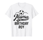 Mama Birthday Soccer Themed Party Mom T-Shirt - Trendy Graphic Unisex