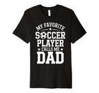 Mens Soccer Player Dad Funny Soccer T-Shirt - Unique Graphic Unisex