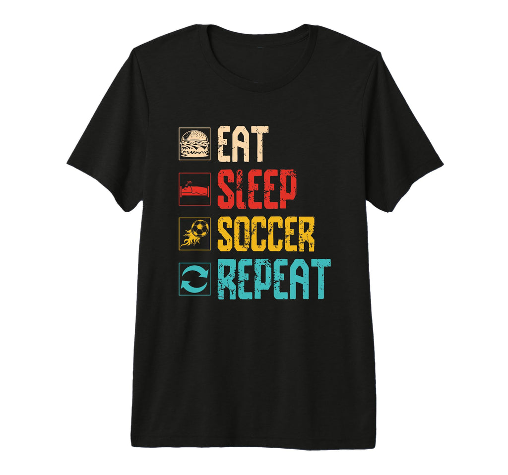 Eat Sleep Soccer Repeat Enthusiast T-Shirt - Aesthetic Graphic Unisex