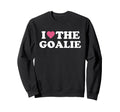 I Love Goalie Soccer Goalie Family Sweatshirt - Graphic Print for Adults