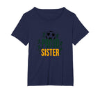 Proud Soccer Sister Sporty T-Shirt - Casual Everyday Wear for Adults