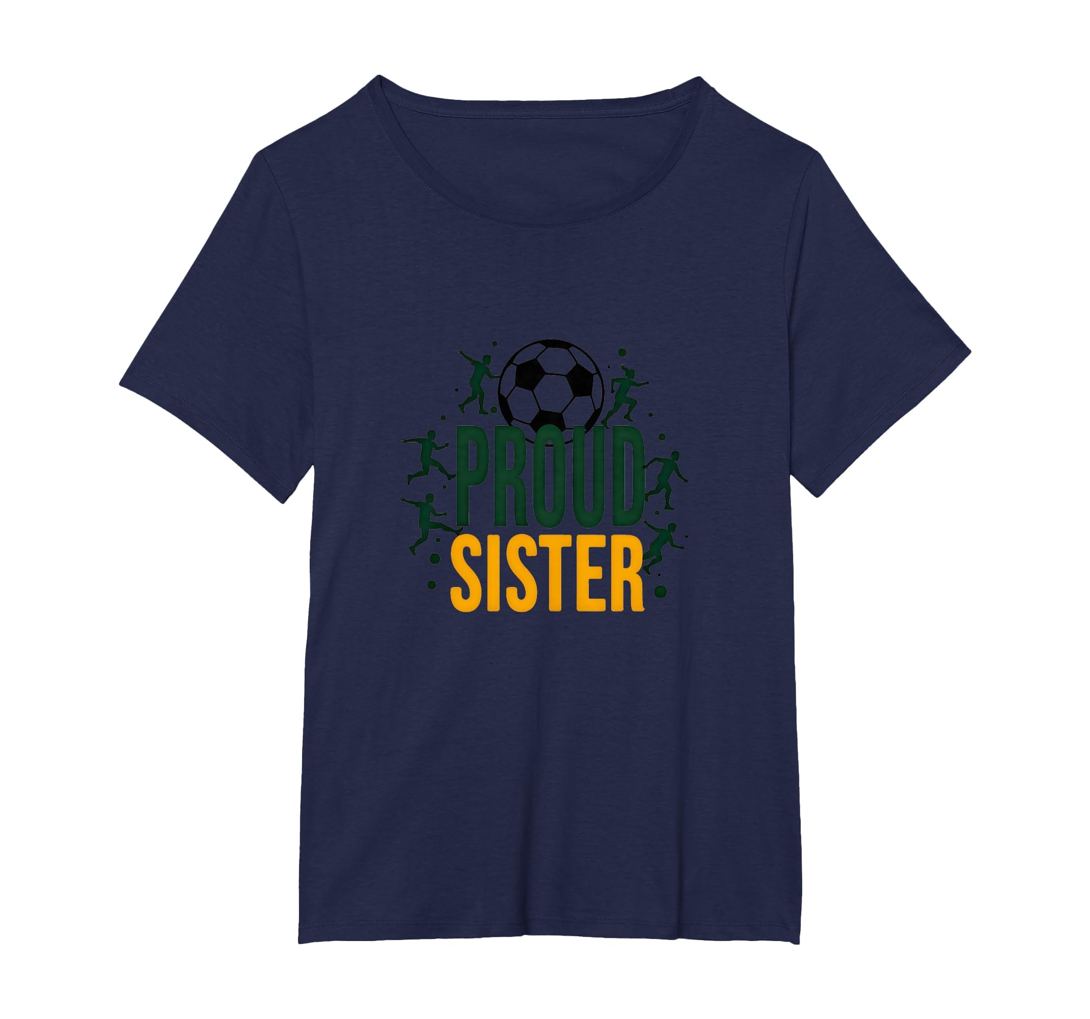 Proud Soccer Sister Sporty T-Shirt - Casual Everyday Wear for Adults
