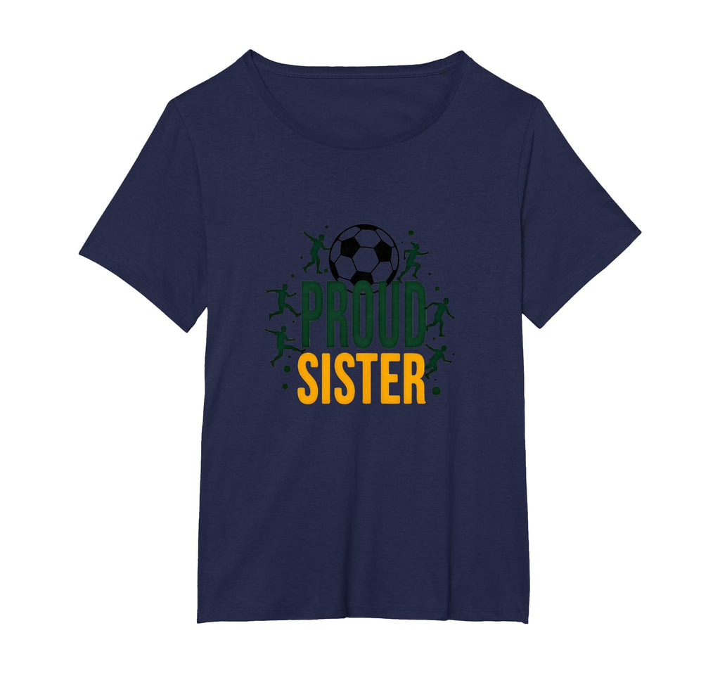 Proud Soccer Sister Sporty Family T-Shirt - Fun Novelty Design for Adults