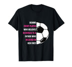 Behind Every Player Is Father Soccer T-Shirt - Streetwear Style Men Women