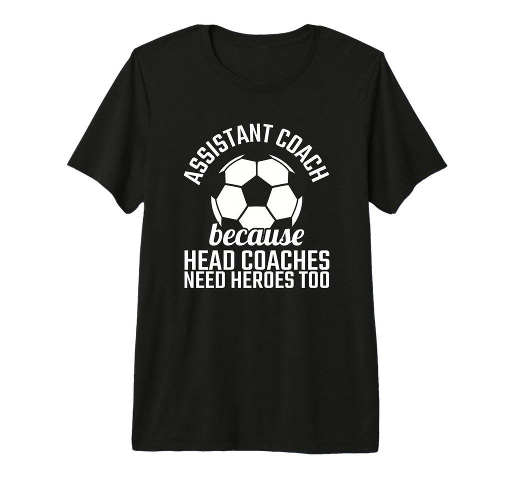 Assistant Coach Hero Funny Soccer Team T-Shirt - Custom Art Print Unisex