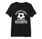 Assistant Coach Hero Funny Soccer Team T-Shirt - Custom Art Print Unisex