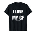 I Love It When My Girlfriend Lets Me T-Shirt - Streetwear Style for Adults