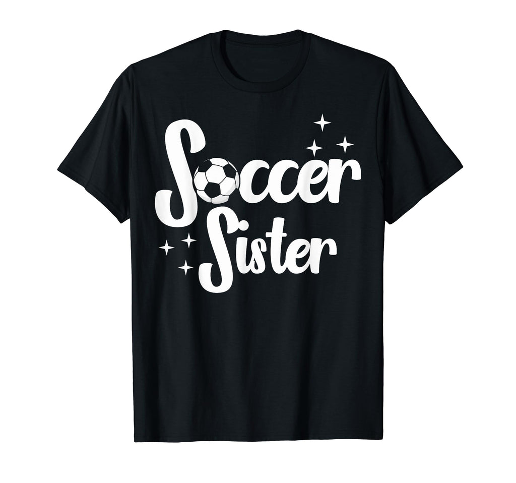 Soccer Family Sister Soccer Players T-Shirt - Novelty Apparel Men Women