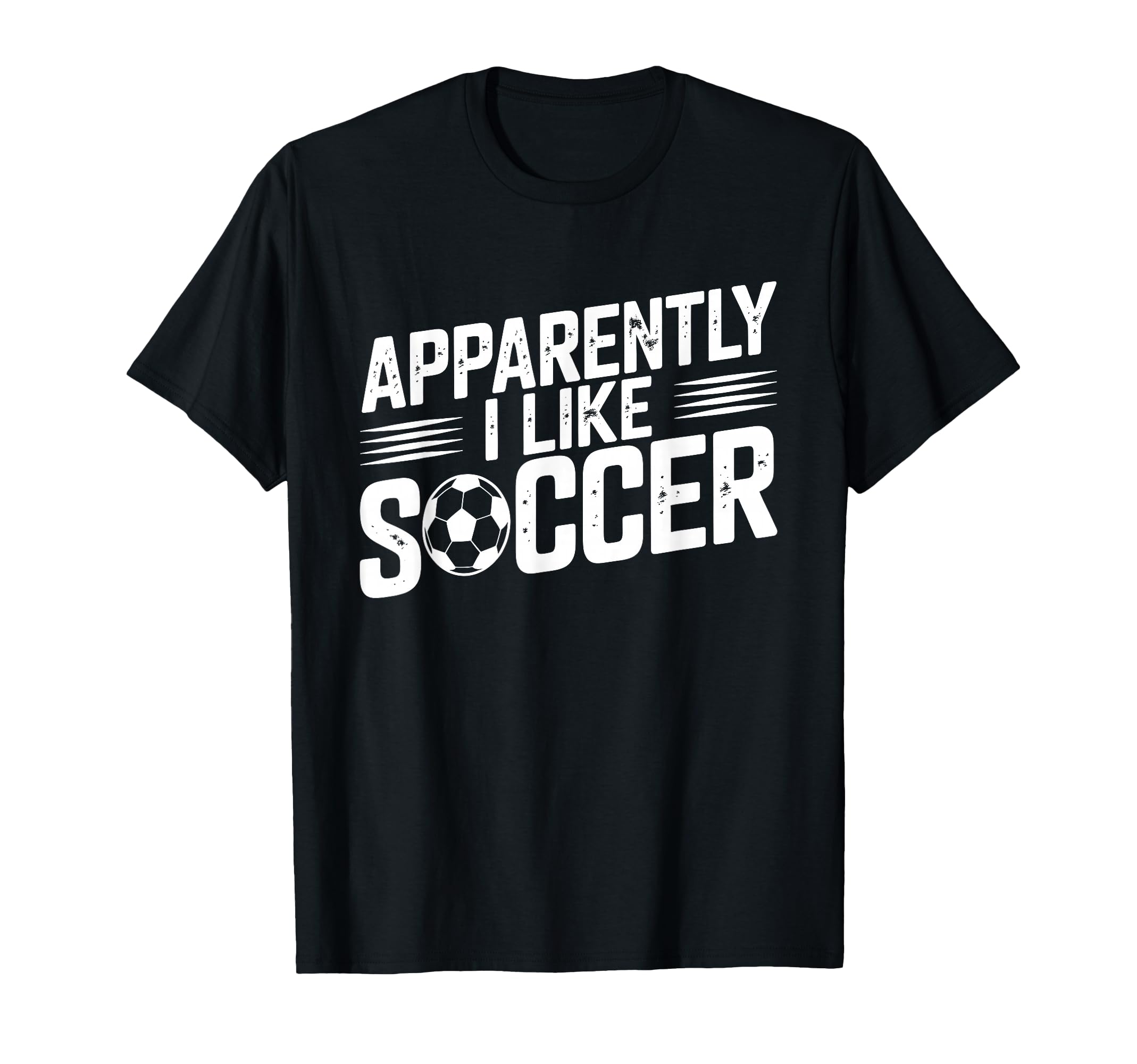 Apparently I Like Soccer Season Funny T-Shirt - Unique Graphic Men Women